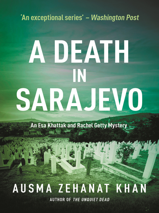 Title details for A Death in Sarajevo by Ausma Zehanat Khan - Available